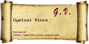 Gyetvai Vince névjegykártya